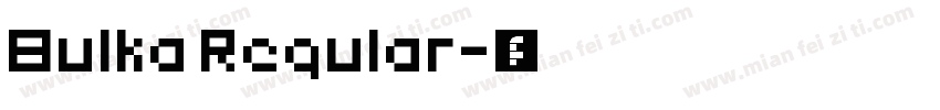 Bulka Regular字体转换